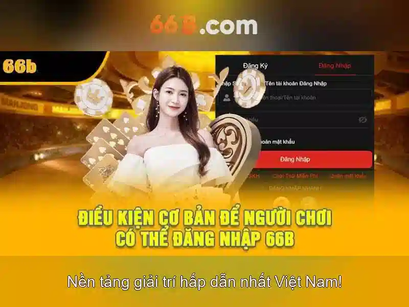 Trải nghiệm 66b triều khúc độc quyền